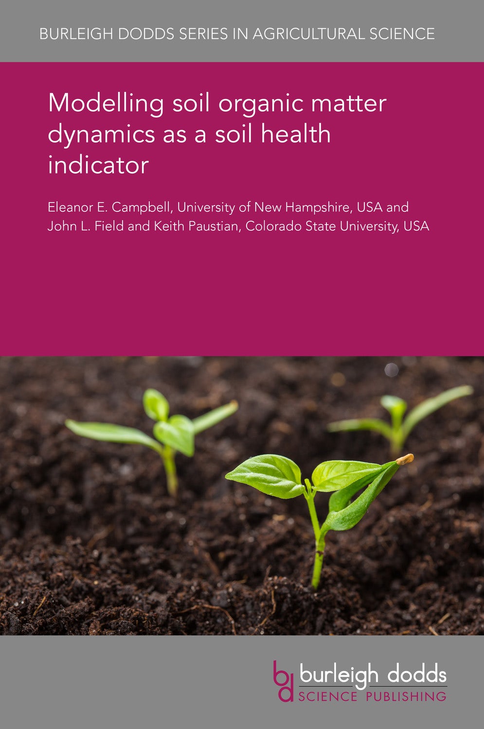 Book cover image for Modelling soil organic matter dynamics as a soil health indicator ISBN: 9781786764072